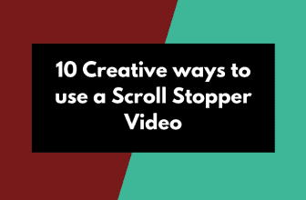 10 Creative ways to use a Scroll Stopper Video