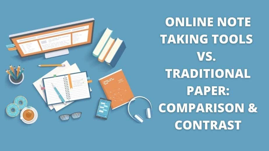 Online Note Taking Tools Vs Traditional Paper Comparison Contrast