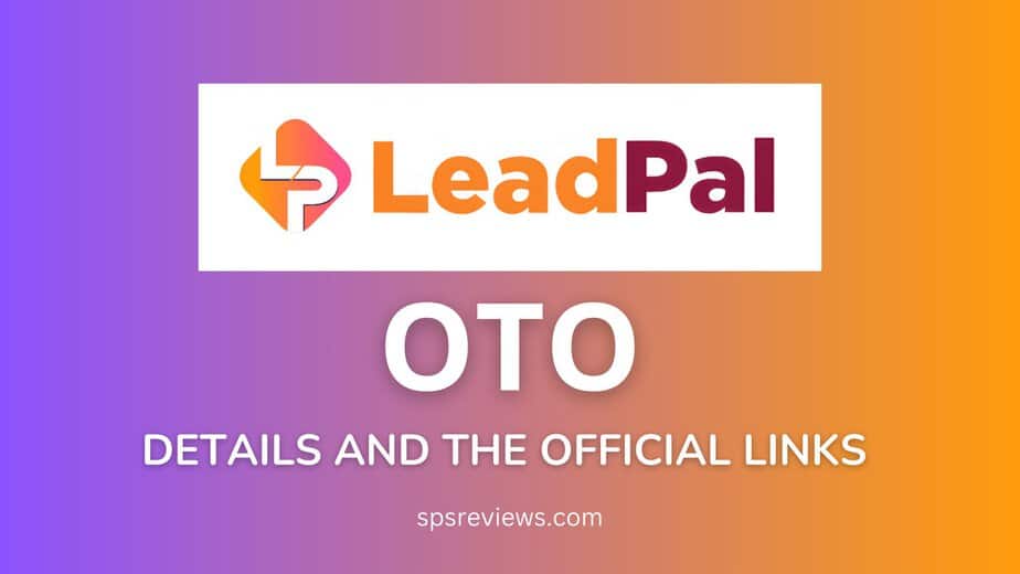 LeadPal 2.0 OTO Details and Links