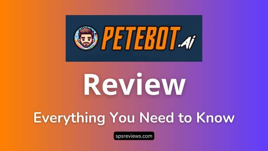 Petebot.ai Review - SPS