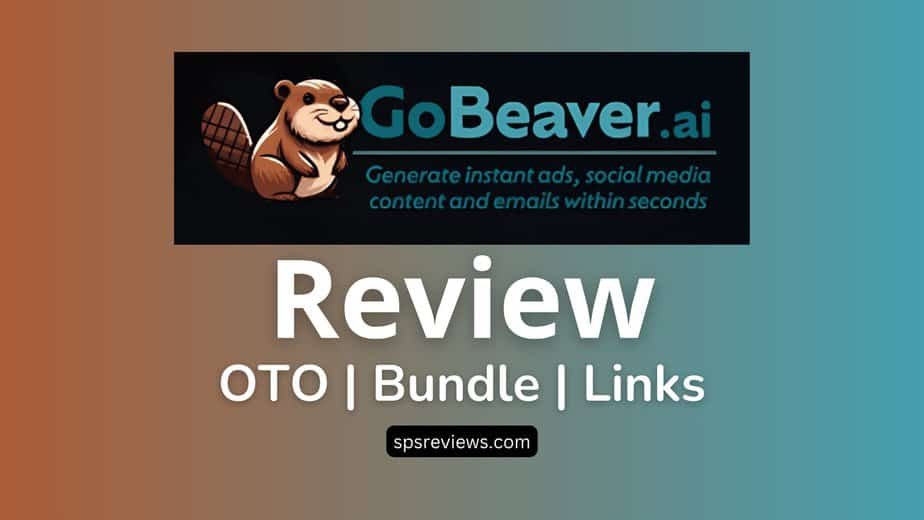 Go Beaver AI Review OTO Bundle FastPass